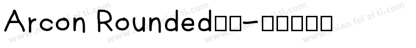 Arcon Rounded字体字体转换